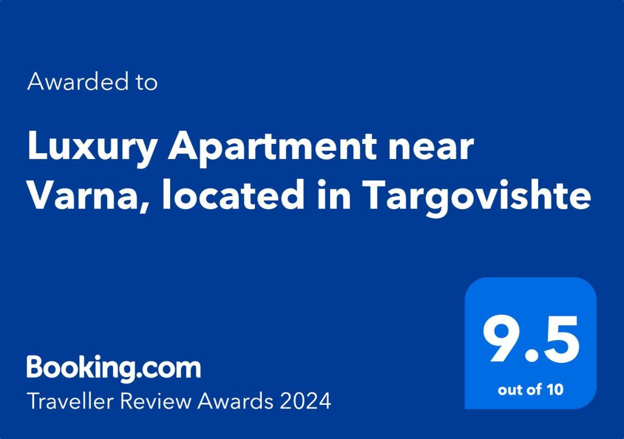 Luxury Apartment Near Varna, Located In Targovishte Exterior foto